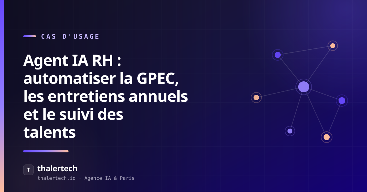 Agent IA RH : automatiser la GPEC, les entretiens annuels et le suivi des talents
