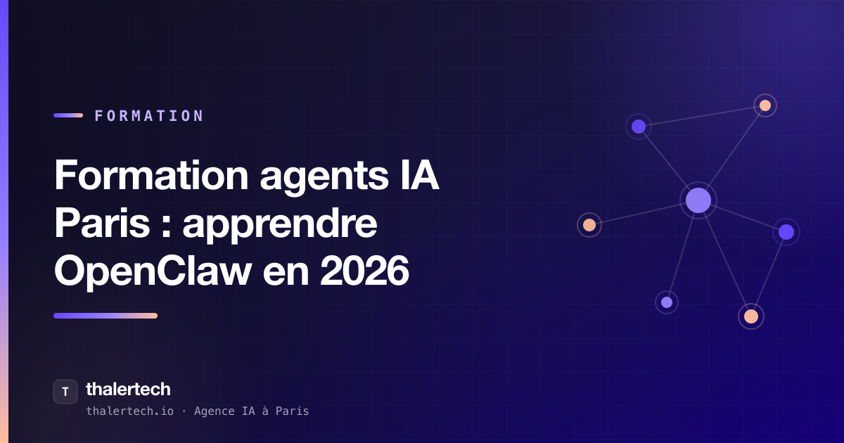 Formation agents IA Paris : apprendre OpenClaw en 2026